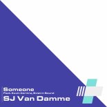 SJ Van Damme feat. Kevin Cornine & Exist in Sound - Someone (Extended Mix)