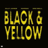 Olly James, Marnik & 3rd Wall - Black & Yellow (You Know What It Is)