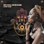 Rex Stax, Irvin Fame - Sorry Babe (Original Mix)