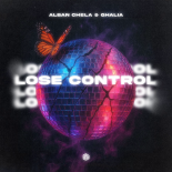 Alban Chela & Ghalia - Lose Control (Extended Mix)