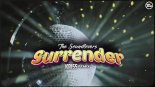 The Soundlovers - Surrender (Kriss Remix)