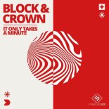 Block & Crown - It Only Takes a Minute (Funky Mix)