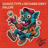 Richard Grey, Gangs Type - Fallin'
