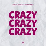 RAZZ, Blaze U & Faruk Orman - Crazy (Extended Mix)