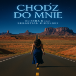 Chodź do mnie – Sebastian Kikolski (DJ Seba K)