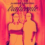 DJ Remo & Sentino - Traficante