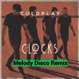 Coldplay - Clocks (Melody Disco Remix)