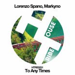 Lorenzo Spano, markyno - To Any Times (Extended Pussy Mix)