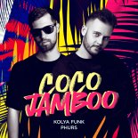 Kolya Funk, Phurs - Coco Jamboo (Extended)