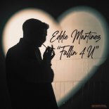 Eddie Martinez - Fallin' 4 U (Eddie's Back Room Mix)