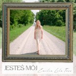 Emilia Lila Tess - Jesteś Mój