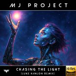 MJ-Project - Chasing This Light (Luke Hanlon Remix)