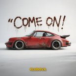 KLUBOVA - Come on (Original Mix)