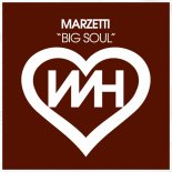 Marzetti - Big Soul (Original Mix)