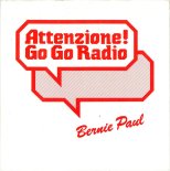 Bernie Paul - Attenzione Go Go Radio