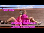 Żaneta Dziwińska & Amanda Krawczyk - Taki Vibe