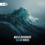 MJU & Overdrive - Ocean Waves (Extended Mix)