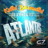 Kathi Basmathi & Cloud Seven & DJ Restlezz - Atlantis (Extended Remix)
