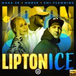 MAKZ 38 & MDB39 Feat. Emi Flemming - Lipton Ice