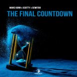 Marc Korn x Scotty x Semitoo - The Final Countdown