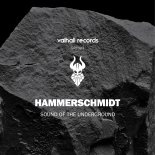 Hammerschmidt - Sound of the Underground (Original Mix)