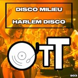 Disco Milieu - Harlem Disco (Original Mix)