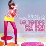 TR3NACRIA, Paolo Rossini feat. In-Grid - Le Temps Est Bon