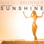 Naksi & Brunner feat. Myrtill - Sunshine (Darvin Remix)