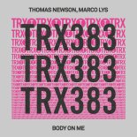 Marco Lys, Thomas Newson - Body On Me (Extended Mix)