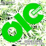 Eddie Lopez - Mary Jane Is In The Room (Original Mix)