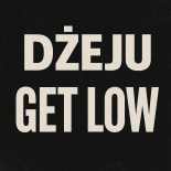 Dżeju - Get Low (Original Mix)