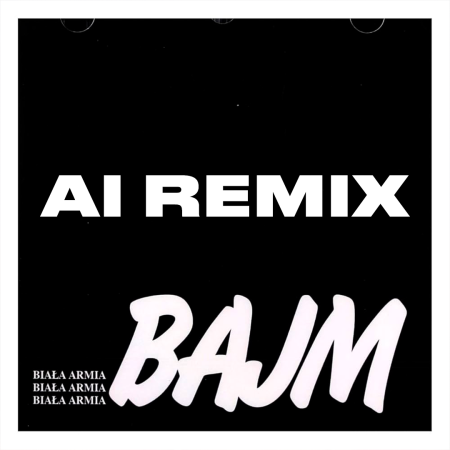 Bajm - Biała armia (AI Remix)