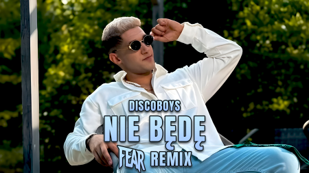 DiscoBoys - Nie będę (FEAR REMIX)