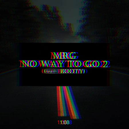 MRG - No Way to go 2 (LegoDJ BOOTY) 2k25 🛣️