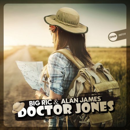 Big Ric & Alan James - Doctor Jones (Radio Edit)