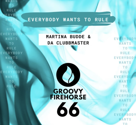 Martina Budde And Da Clubbmaster - Everybody Wants To Rule (extended mix)