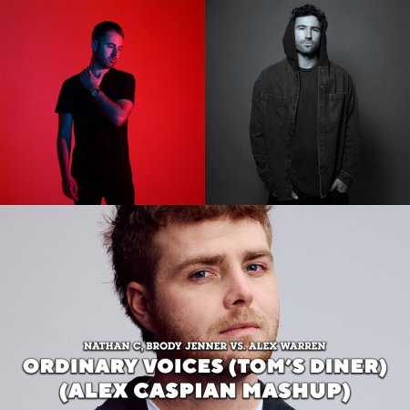 Nathan C, Brody Jenner vs. Alex Warren - Ordinary Voices (Tom's Diner) (Alex Caspian Mashup)