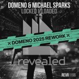 Domeno & Michael Sparks - Locked & Loaded (Domeno 2025 Extended Rework)