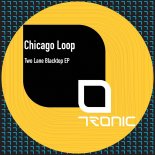 Chicago Loop - Radioactive (Original Mix)