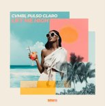 cvmbi & Pulso Claro - Lift Me High