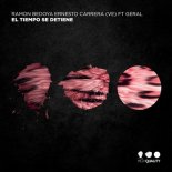 Ramon Bedoya, Ernesto Carrera (VE) - El Tiempo Se Detiene (feat. Geral) (Original Mix)