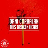 Dani Corbalan - This Broken Heart (Extended Mix)