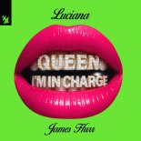 Luciana & James Hurr - Queen I'm In Charge (Extended Mix)