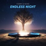 Ferry & Noke - Endless Night