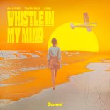 AUGUSTKID, Yvvan Back & Eliine - Whistle In My Mind