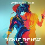 Jimmy V feat. Leon Rhymes - Turn Up The Heat (GUZ Remix)