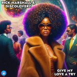 Rick Marshall, Discoloverz - Give My Love A Try