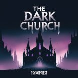 PsykoPriest - The Dark Church (Original Mix)