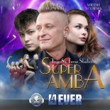 4Ever - Super amba (feat. H.E.A.T)