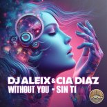 DJ Aleix & Cia Diaz - Sin Ti
